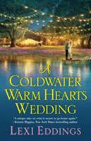 The Coldwater Warm Hearts Wedding 1496704096 Book Cover