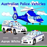 Australian Police Vehicles 1544715536 Book Cover