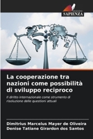 La cooperazione tra nazioni come possibilità di sviluppo reciproco 620636836X Book Cover