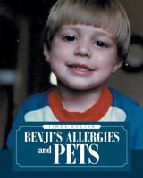 Benji's Allergies and Pets 1644247372 Book Cover