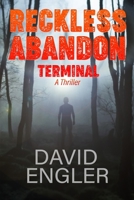 Reckless Abandon : Terminal 1973940515 Book Cover