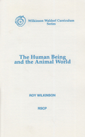 The Human Being and the Animal World 0945803451 Book Cover