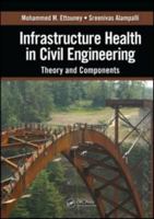 Infrastructure Health in Civil Engineering: Theory and Components 0367382350 Book Cover
