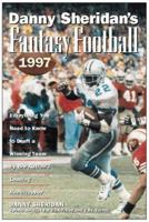 Danny Sheridan's Fantasy Football 1997: The Nation's Leading Handicapper Presents the Game for Football Fans Everywhere 0028616847 Book Cover