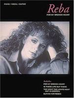 Reba McEntire - For My Broken Heart 0793512956 Book Cover