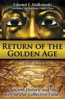 Return of the Golden Age: Ancient History and the Key to Our Collective Future 1620551977 Book Cover