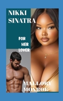 Nikki Sinatra: For Her Lover B0FPR2GRPZ Book Cover