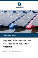 Diagnose von Fehlern und Defekten in Photovoltaik-Modulen 620964399X Book Cover