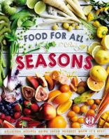 Food for All Seasons 1909770167 Book Cover