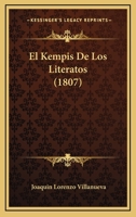 El Kempis De Los Literatos (1807) 1246174987 Book Cover