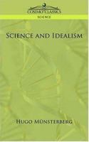 Science and Idealism 1596050616 Book Cover