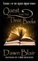 Quest for the Three Books 1979761566 Book Cover