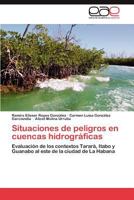 Situaciones de peligros en cuencas hidrográficas 3847353659 Book Cover