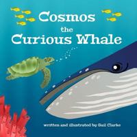 Cosmos the Curious Whale 1912406195 Book Cover