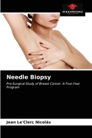Needle Biopsy 6203371602 Book Cover