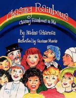 Chasing Rainbows 1434379868 Book Cover