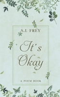 It's Okay: A Poem Book B0C5KT2KBZ Book Cover