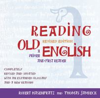 Reading Old English: A Primer and First Reader 1933202742 Book Cover
