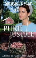 Pure Justice 0692218424 Book Cover
