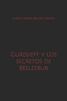 Gurdjieff y los secretos de Beelzebub 1983134112 Book Cover