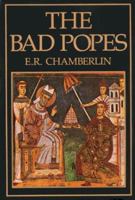 The Bad Popes 0880291168 Book Cover