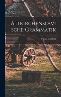 Altkirchenslavische Grammatik 1019248165 Book Cover