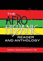 The Afro-Hispanic Reader and Anthology (English and Spanish Edition) 9766379149 Book Cover