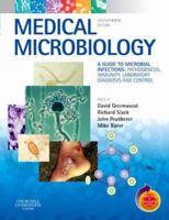 Medical Microbiology: A Guide to Microbial Infections: Pathogenesis, Immunity, Laboratory Diagnosis and Control [with Student Consult Online Access] 0443070784 Book Cover