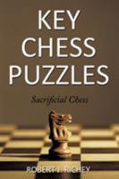 Key Chess Puzzles: Sacrificial Chess 1452087539 Book Cover