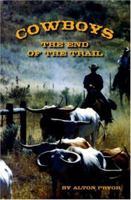 Cowboys: The End of the Trail 1494880040 Book Cover