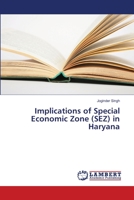 Implications of Special Economic Zone (SEZ) in Haryana 3659312525 Book Cover