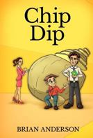 Chip Dip 1535307641 Book Cover
