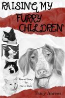 Raising My Furry Children 0982487673 Book Cover