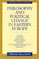 Philosophy and Political Change in Eastern Europe (Monist Library of Philosophy) 0914417061 Book Cover