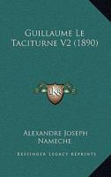 Guillaume Le Taciturne V2 (1890) 1160102473 Book Cover