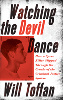Watching the Devil Dance 1771963255 Book Cover