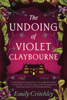 The Undoing of Violet Claybourne 1728287197 Book Cover
