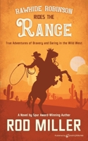 Rawhide Robinson Rides the Range 1645403858 Book Cover