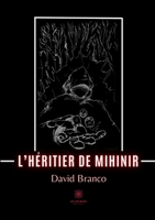 L'h�ritier de Mihinir B09S5HPYTP Book Cover