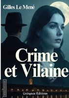 Crime et Vilaine (French Edition) 2849934674 Book Cover