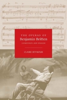 The Operas of Benjamin Britten: Expression and Evasion 184383314X Book Cover