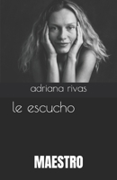 le escucho,: MAESTRO B0FT837NCP Book Cover