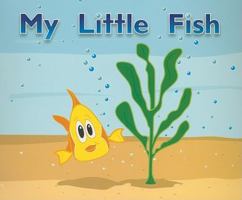 My Little Fish 1418905305 Book Cover