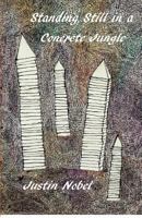 Standing Still in a Concrete Jungle 0615707750 Book Cover