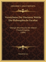 Verzeichniss Der Doctoren Welche Die Philosophische Facultat: Tubinger Bruchstucke Der Alteren Frostuthingslog (1886) 1168017408 Book Cover