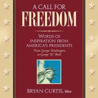 A Call for Freedom 1401600050 Book Cover