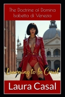 Learning to Be Cruel: The Doctrine of Domina Isabetta di Venezia B0FGDX12L9 Book Cover