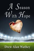 A Season With Hope 1622179064 Book Cover