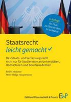 Staatsrecht - Leicht Gemacht: Das Staats- Und Verfassungsrecht Nicht Nur Fur Studierende an Universit?ten, Hochschulen Und Berufsakademien (German Edition) 3874404102 Book Cover