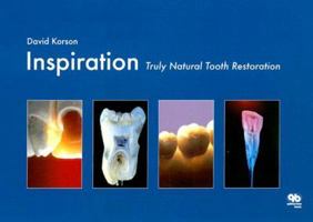 Inspiration: Truly Natural Tooth Restoration 185097151X Book Cover
